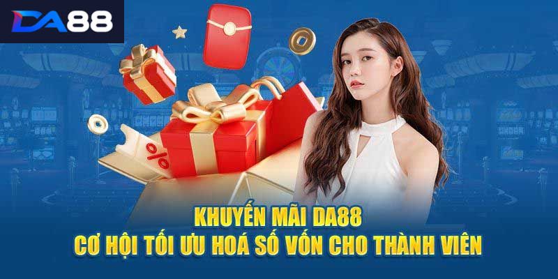 Khám Phá Những Khuyến Mãi DA88 Đặc Sắc Nhất