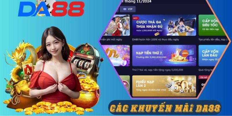 Cập nhật những ưu đãi hấp dẫn từ DA88 đang gây sốt hiện nay