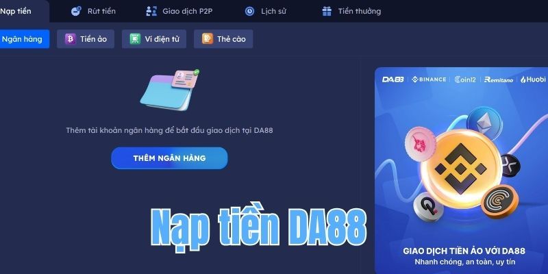  Tại sao phải nạp tiền vào tài khoản Da88?