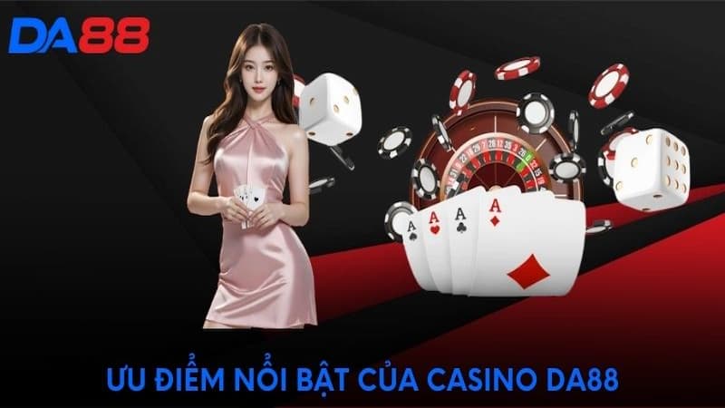 Lý do bạn nên chơi trên trang web casino uy tín DA88